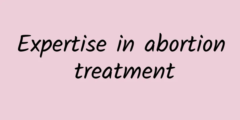 Expertise in abortion treatment