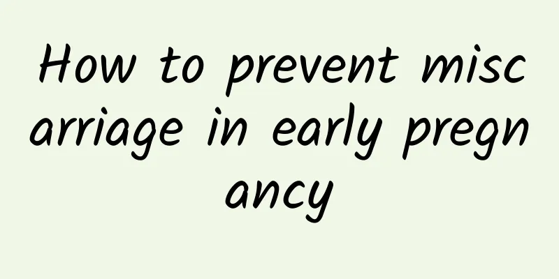 How to prevent miscarriage in early pregnancy