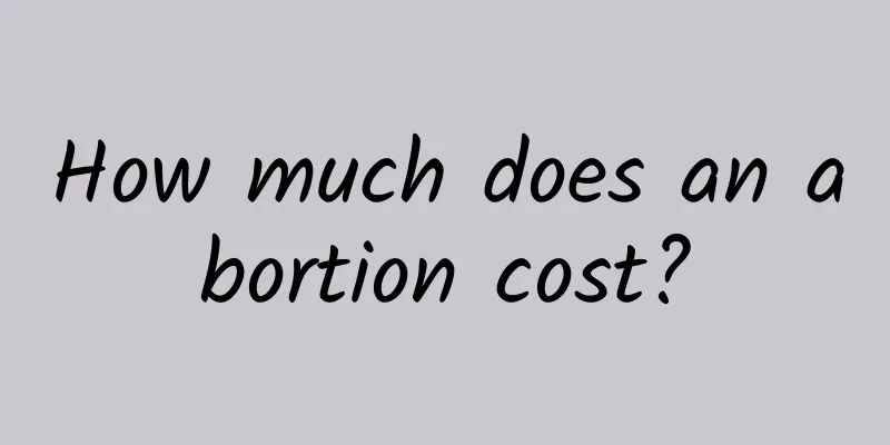 How much does an abortion cost?