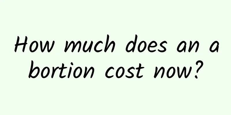 How much does an abortion cost now?