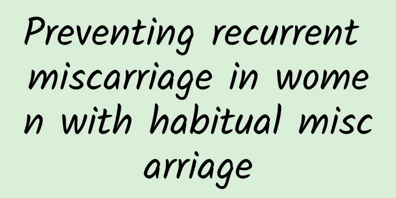 Preventing recurrent miscarriage in women with habitual miscarriage