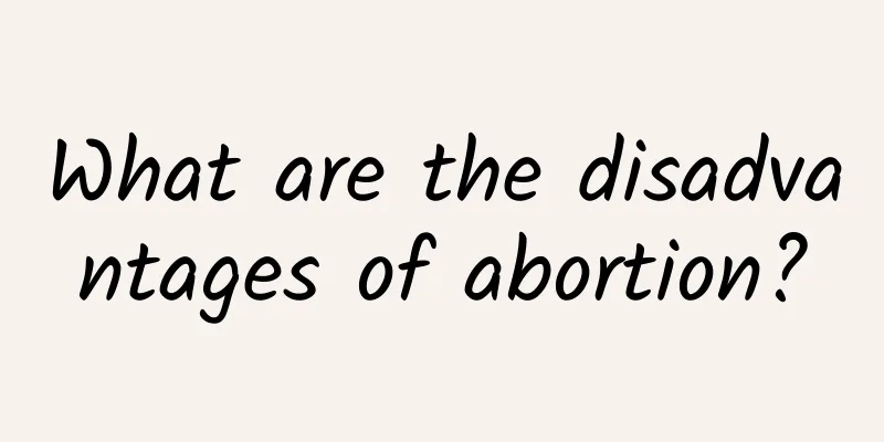 What are the disadvantages of abortion?