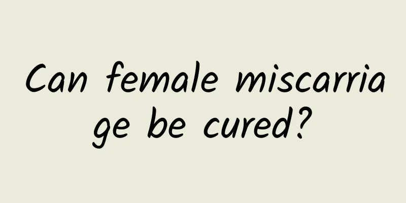 Can female miscarriage be cured?