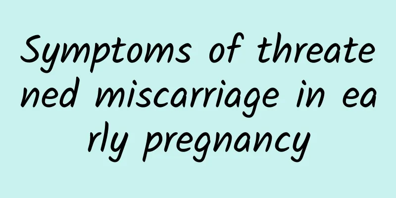 Symptoms of threatened miscarriage in early pregnancy