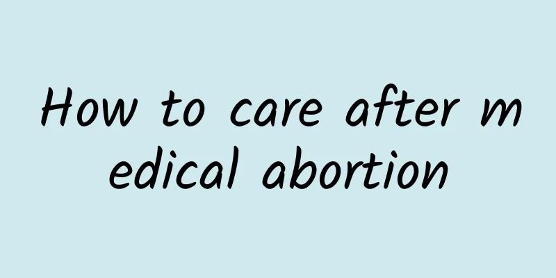 How to care after medical abortion