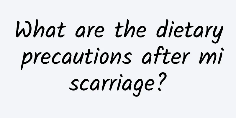 What are the dietary precautions after miscarriage?
