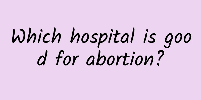 Which hospital is good for abortion?