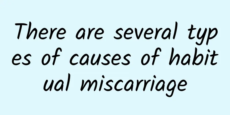 There are several types of causes of habitual miscarriage