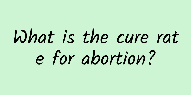 What is the cure rate for abortion?