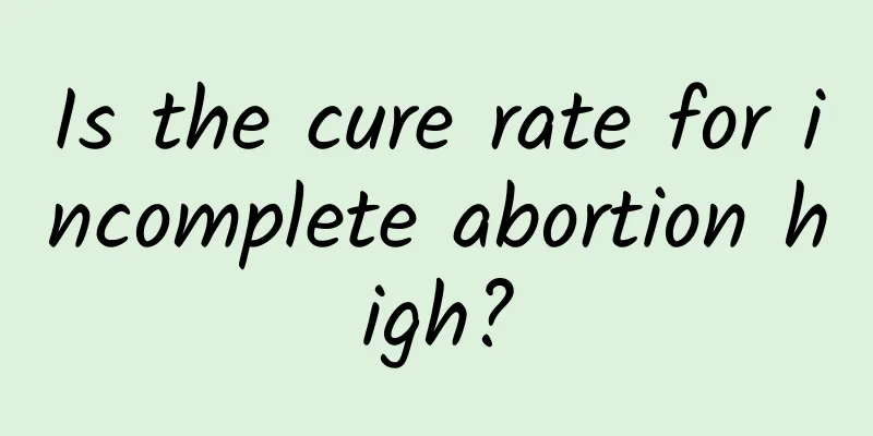 Is the cure rate for incomplete abortion high?