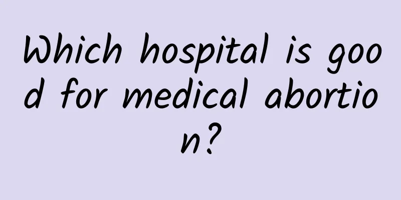 Which hospital is good for medical abortion?