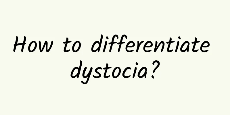 How to differentiate dystocia?