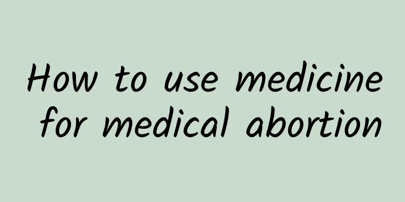 How to use medicine for medical abortion