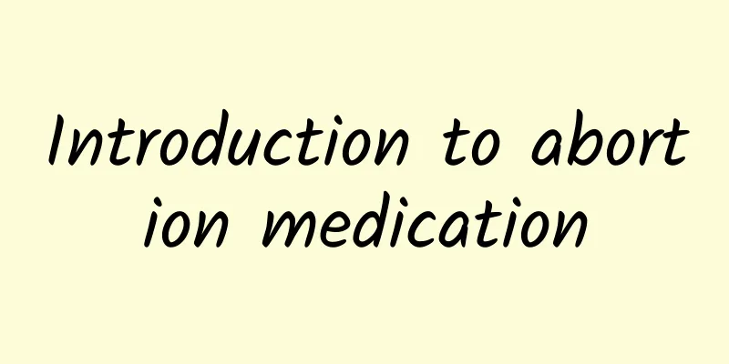 Introduction to abortion medication