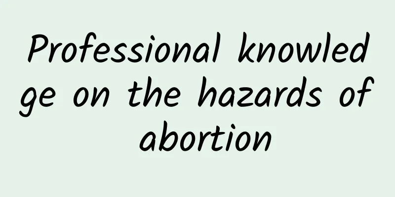 Professional knowledge on the hazards of abortion
