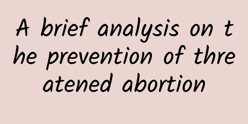 A brief analysis on the prevention of threatened abortion