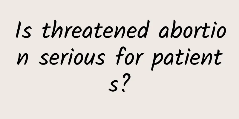 Is threatened abortion serious for patients?