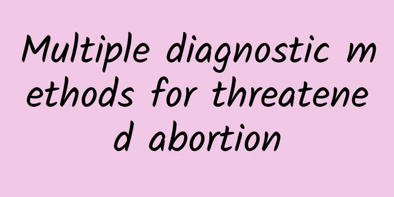 Multiple diagnostic methods for threatened abortion