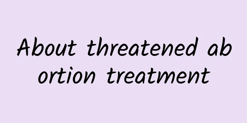 About threatened abortion treatment
