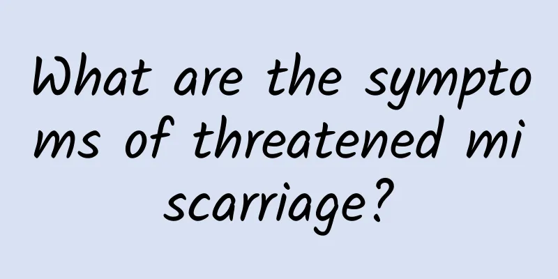 What are the symptoms of threatened miscarriage?