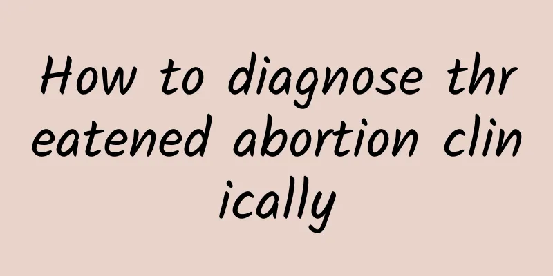 How to diagnose threatened abortion clinically