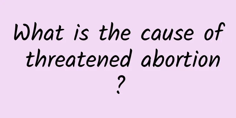 What is the cause of threatened abortion?