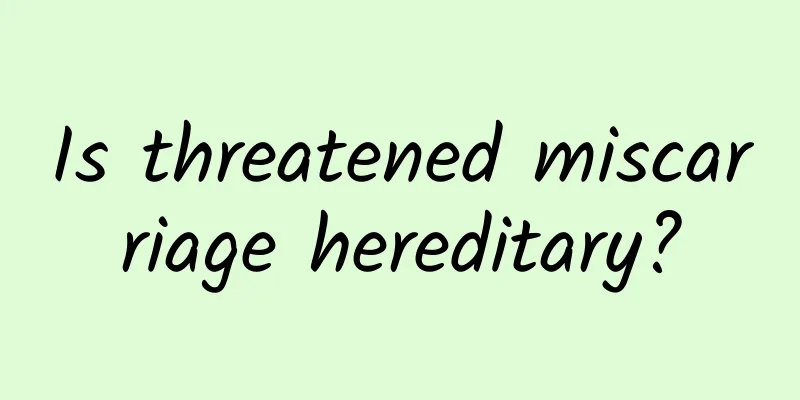 Is threatened miscarriage hereditary?
