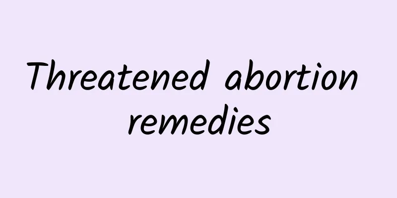 Threatened abortion remedies