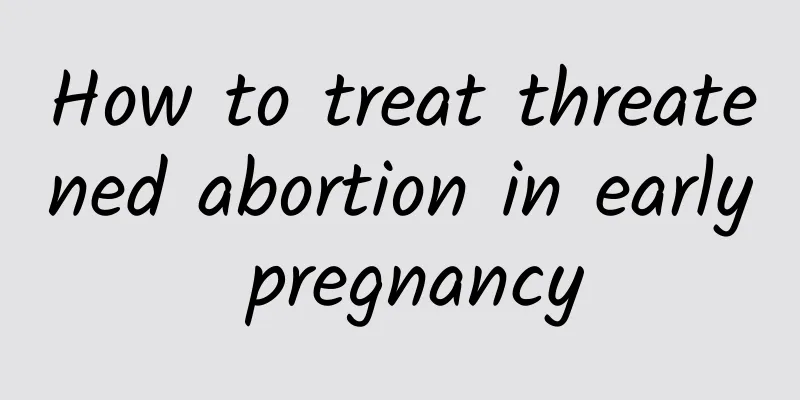 How to treat threatened abortion in early pregnancy