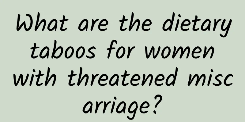 What are the dietary taboos for women with threatened miscarriage?