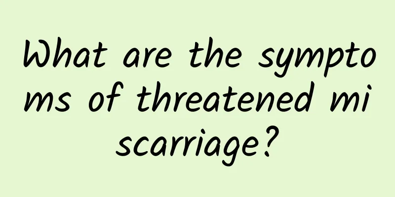 What are the symptoms of threatened miscarriage?