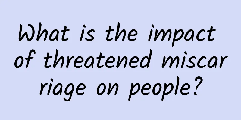 What is the impact of threatened miscarriage on people?
