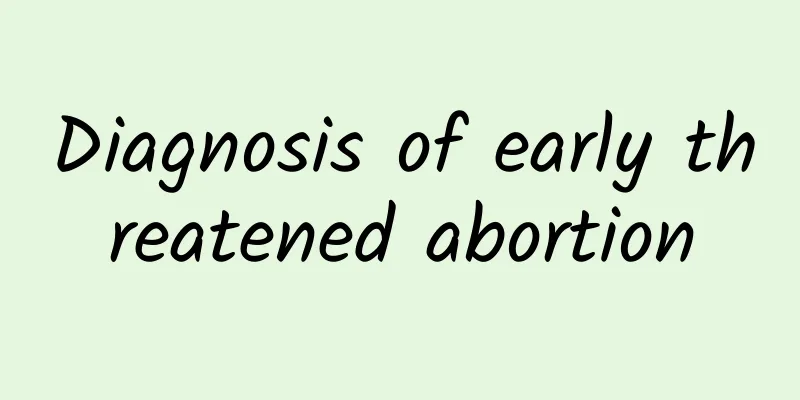 Diagnosis of early threatened abortion