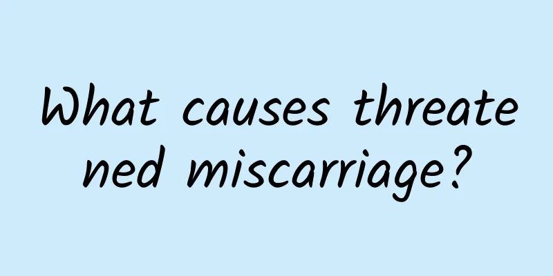What causes threatened miscarriage?