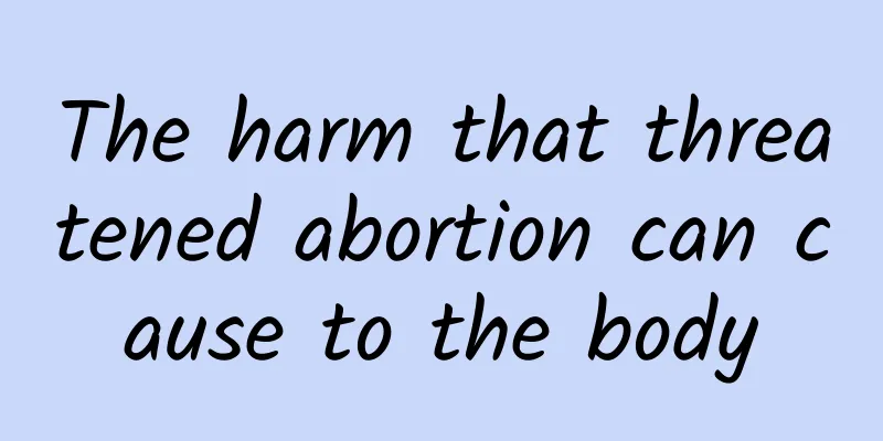 The harm that threatened abortion can cause to the body