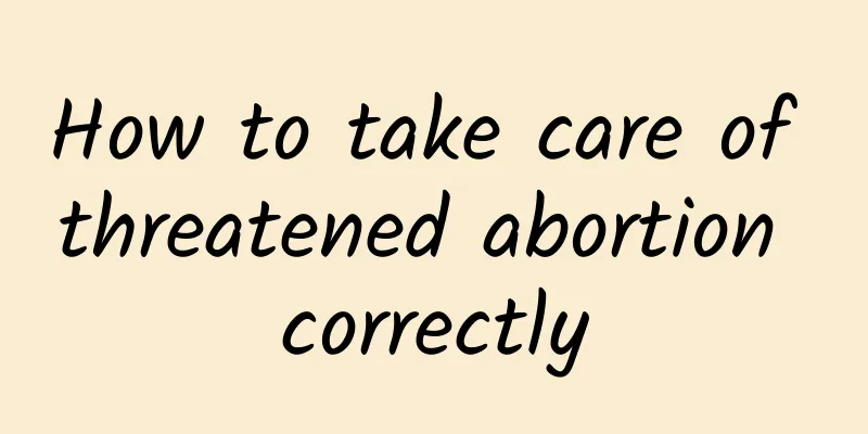 How to take care of threatened abortion correctly