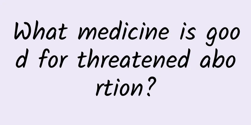 What medicine is good for threatened abortion?