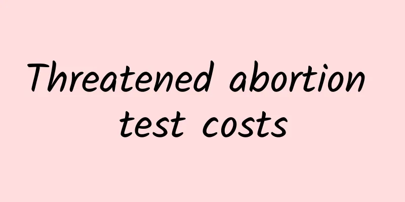 Threatened abortion test costs