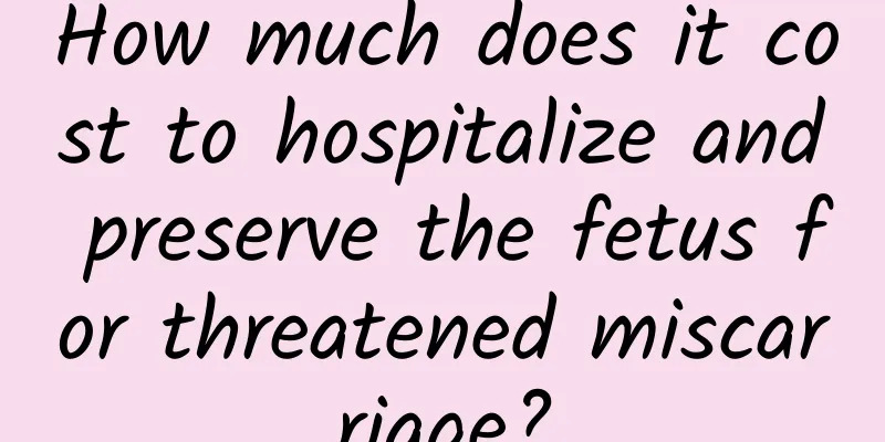 How much does it cost to hospitalize and preserve the fetus for threatened miscarriage?