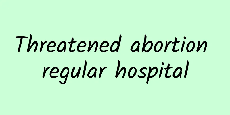 Threatened abortion regular hospital