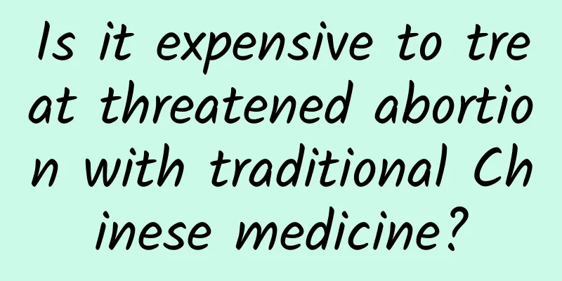 Is it expensive to treat threatened abortion with traditional Chinese medicine?