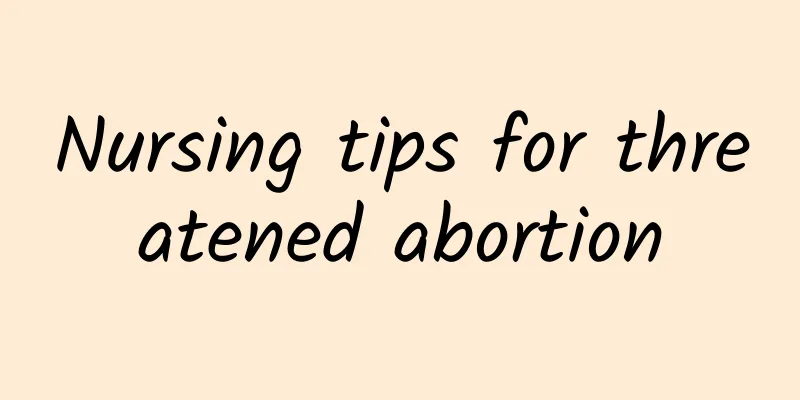 Nursing tips for threatened abortion