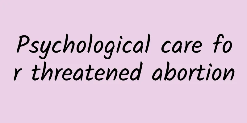 Psychological care for threatened abortion