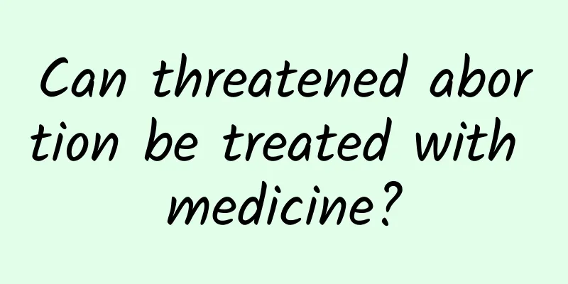 Can threatened abortion be treated with medicine?