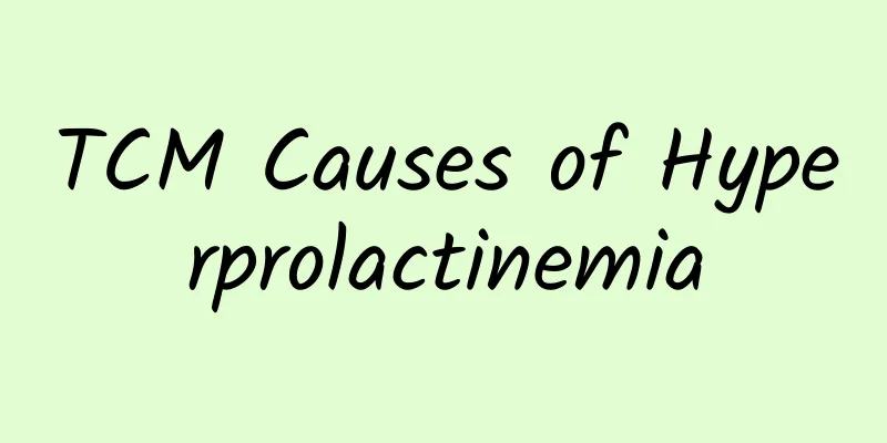 TCM Causes of Hyperprolactinemia