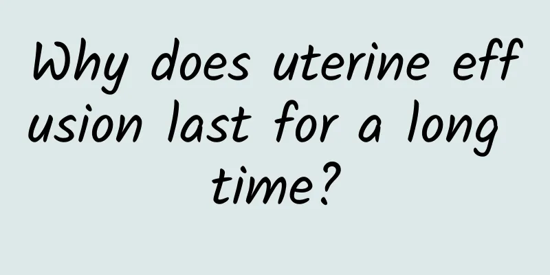 Why does uterine effusion last for a long time?