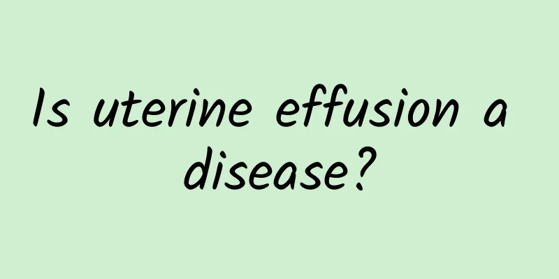 Is uterine effusion a disease?
