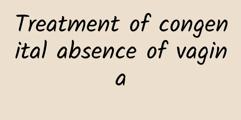 Treatment of congenital absence of vagina