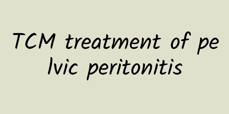 TCM treatment of pelvic peritonitis