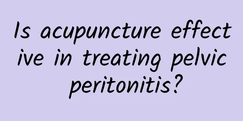 Is acupuncture effective in treating pelvic peritonitis?